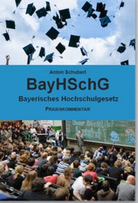 Abbildung von: BayHSchG Bayerisches Hochschulgesetz - morgenroth media