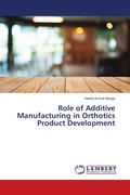 Cover: Role of Additive Manufacturing in Orthotics Product Development - LAP Lambert Academic Publishing