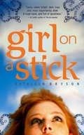 Cover: Girl on a Stick - Suspect Thoughts Press