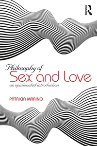 Abbildung von: Philosophy of Sex and Love - Routledge