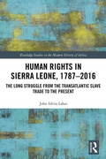 Cover: Human Rights in Sierra Leone, 1787-2016 - Routledge