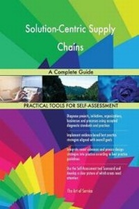 Abbildung von: Solution-Centric Supply Chains A Complete Guide - 5STARCooks