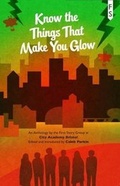 Cover: Know the Things That Make You Glow - First Story Limited