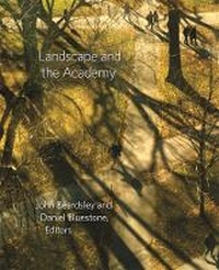 Enlarge image Cover: Landscape and the Academy - Dumbarton Oaks Research Library & Collection