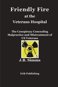 Cover: Friendly Fire at the Veterans Hospital - Erik Publishing