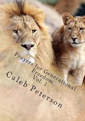 Cover: Prayers for Generational Freedom - Lions of War Publishing Den