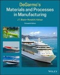 Cover: Degarmo's Materials and Processes in Manufacturing - Wiley