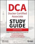 Cover: DCA: Docker Certified Associate Study Guide - Sybex Inc.,U.S.