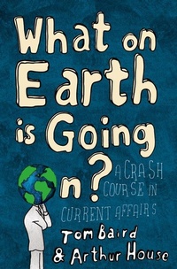 Enlarge image Cover: What on Earth is Going On? - Fourth Estate Ltd