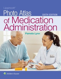 Abbildung von: Lippincott Photo Atlas of Medication Administration - WOLTERS KLUWER HEALTH