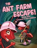 Cover: The Ant Farm Escape! - Pelican Publishing Co