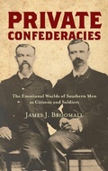 Cover: Private Confederacies - The University of North Carolina Press