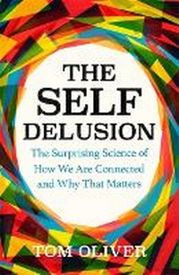Enlarge image Cover: The Self Delusion - Weidenfeld & Nicolson