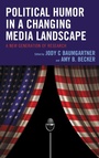Cover: Political Humor in a Changing Media Landscape - Lexington Books