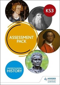 Enlarge image Cover: Understanding History: Key Stage 3: Assessment Pack - Hodder Education