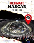 Cover: Ultimate NASCAR Road Trip - Abdo Publishing Company