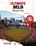 Cover: Ultimate Mlb Road Trip - Abdo Publishing Company