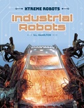 Cover: Industrial Robots - Abdo Publishing Company