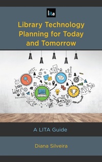 Abbildung von: Library Technology Planning for Today and Tomorrow - Bloomsbury eBooks US