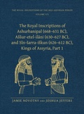 Cover: The Royal Inscriptions of Ashurbanipal (668-631 BC), Assur-etel-ilani (630-627 BC), and Sin-sarra-iskun (626-612 BC), Kings of Assyria, Part 1 - Eisenbrauns