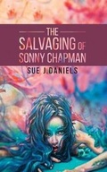 Cover: The Salvaging of Sonny Chapman - Austin Macauley Publishers