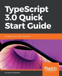 Enlarge image Cover: TypeScript 3.0 Quick Start Guide - Packt Publishing
