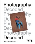 Cover: Tate: Photography Decoded - Ilex