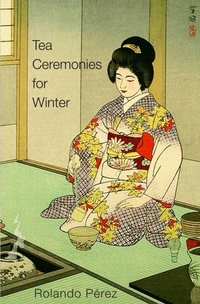 Abbildung von: Tea Ceremonies for Winter - Cool Grove Publishing Inc NY