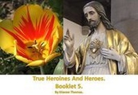 Abbildung von: True Heroines And Heroes. Booklet 5. - White Lyon Films Ltd