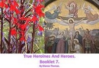 Abbildung von: True Heroines And Heroes. Booklet 7. - White Lyon Films Ltd
