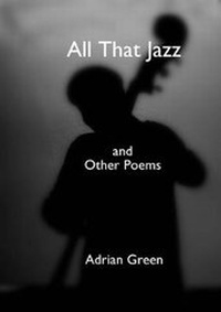 Enlarge image Cover: All That Jazz and Other Poems - Littoral Press