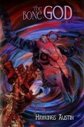 Cover: The Bone God - Superversive Press