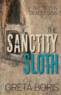 Enlarge image Cover: The Sanctity of Sloth - Fawkes Press, LLC