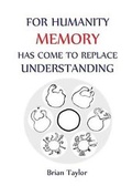 Cover: For Humanity Memory Has Come to Replace Understanding - Universal Octopus
