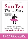 Cover: Sun Tzu Was A Sissy: Conquer Your Enemies, Promote Your Friends, And Wag e The Real Art Of War - Harper Business