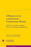 Cover: L'Histoire de la Construction / Construction History - Classiques Garnier