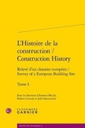 Cover: L'Histoire de la Construction / Construction History - Classiques Garnier