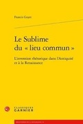 Cover: Le Sublime Du Lieu Commun - Classiques Garnier