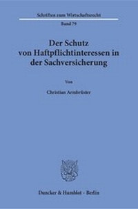 Abbildung von: Der Schutz von Haftpflichtinteressen in der Sachversicherung - fibre