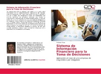 Abbildung von: Sistema de Informacion Financiero para la Toma de Decisiones - Editorial Academica Espanola