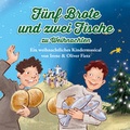 Cover: F&uuml;nf Brote und zwei Fische zu Weihnachten - Ein weihnachtliches Kindermusical - ABAKUS Musik