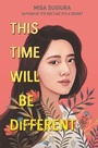 Cover: This Time Will Be Different - HarperTeen