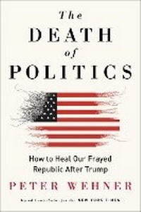Enlarge image Cover: The Death of Politics - HarperOne
