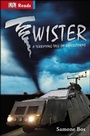 Cover: Twister! Terrifying Tales Of Superstorms - DK Children