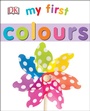 Cover: My First Colours - DK Children