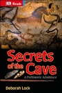 Cover: Secrets of the Cave - DK Children