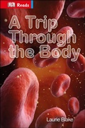 Cover: A Trip Through the Body - DK Children