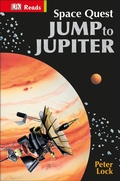 Cover: Space Quest Jump to Jupiter - DK Children