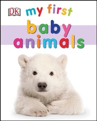 Enlarge image Cover: My First Baby Animals - DK Children