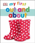 Cover: My First Out and About - DK Children